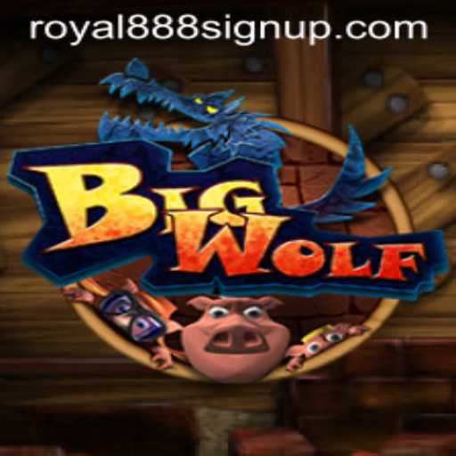 Explore the Thrilling World of BigWolf: A Royal888 Adventure